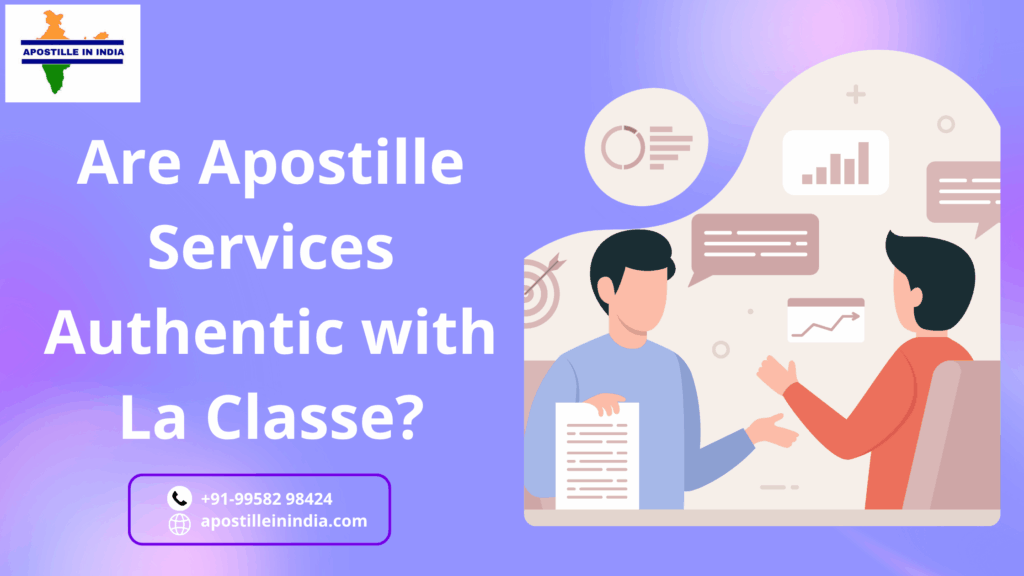 Are Apostille Services Authentic with La Classe?